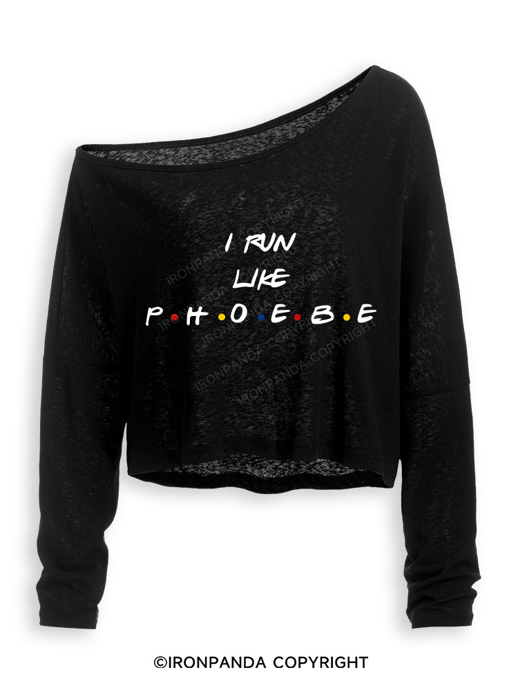 I RUN LIKE PHOEBE Off Shoulder Long Sleeve Crop Top