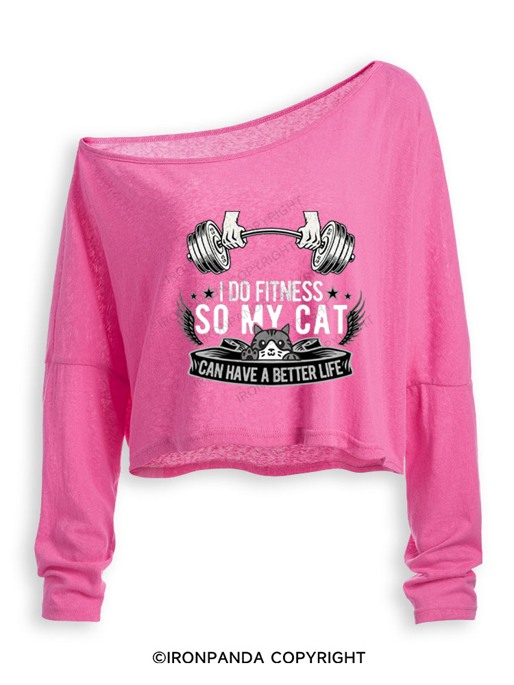 I DO FITNESS SO MY CAT CAN HAVE A BETTER LIFE Off Shoulder Long Sleeve Crop Top