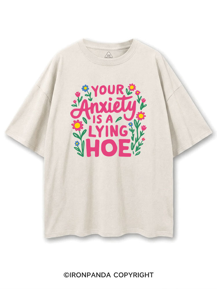 YOUR ANXIETY IS A LYING HOE COTTON PUMP COVER