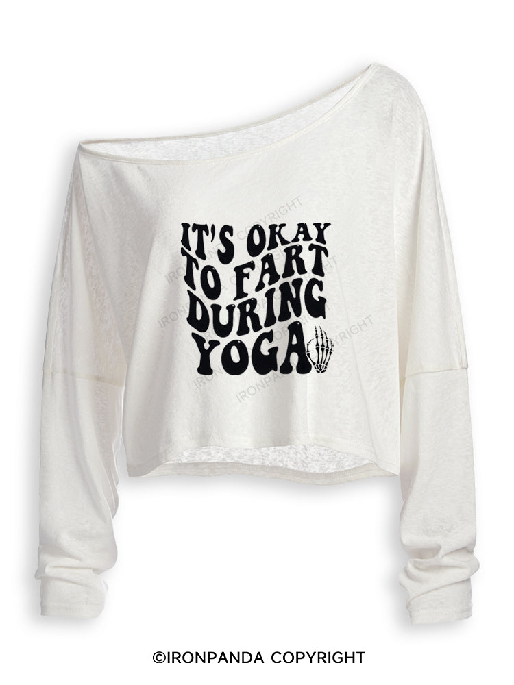 ITS OKAY TO FART DURING YOGA Off Shoulder Long Sleeve Crop Top