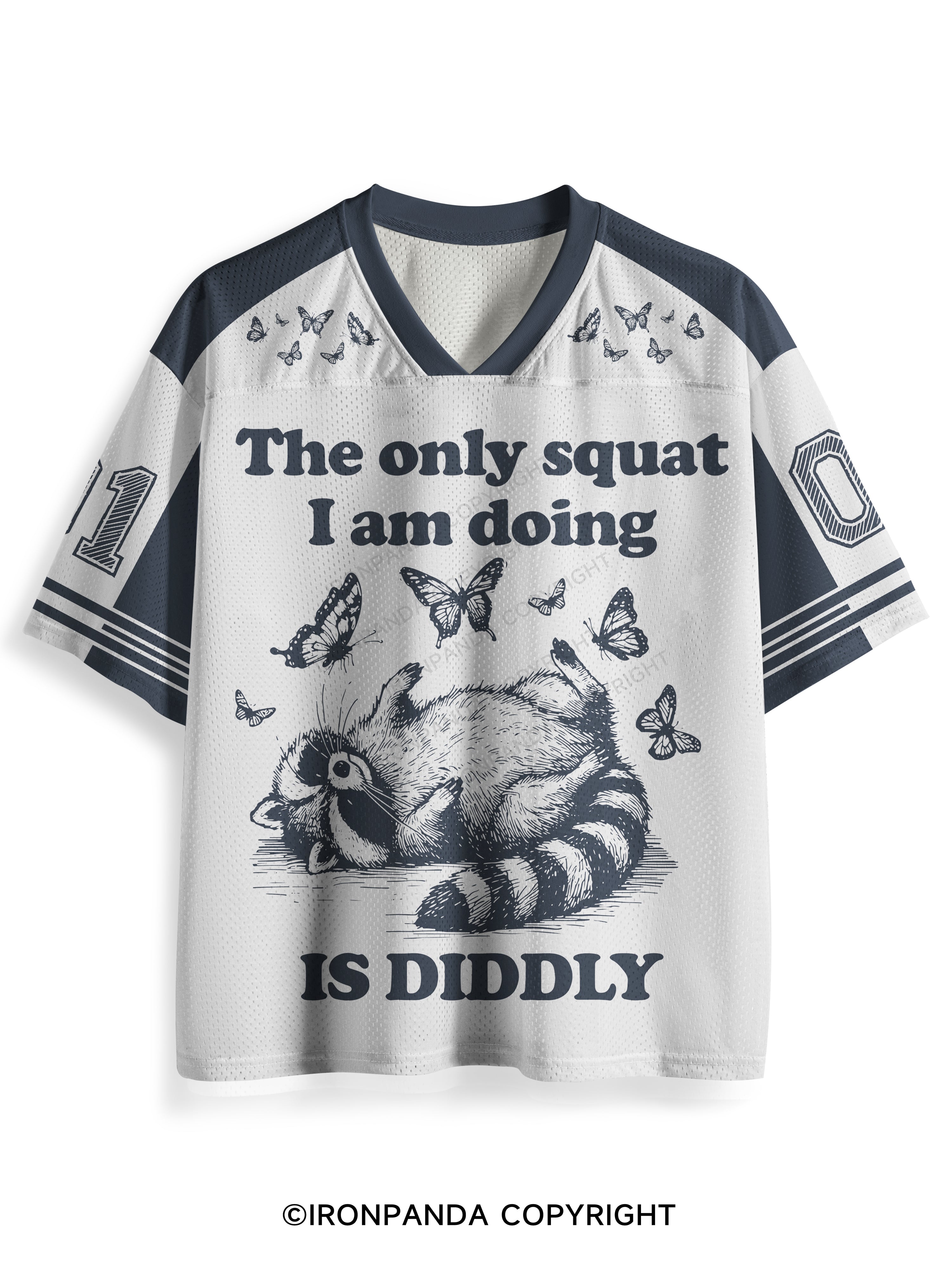 The Only Squat I’m Doing Is Diddly Mesh Jersey