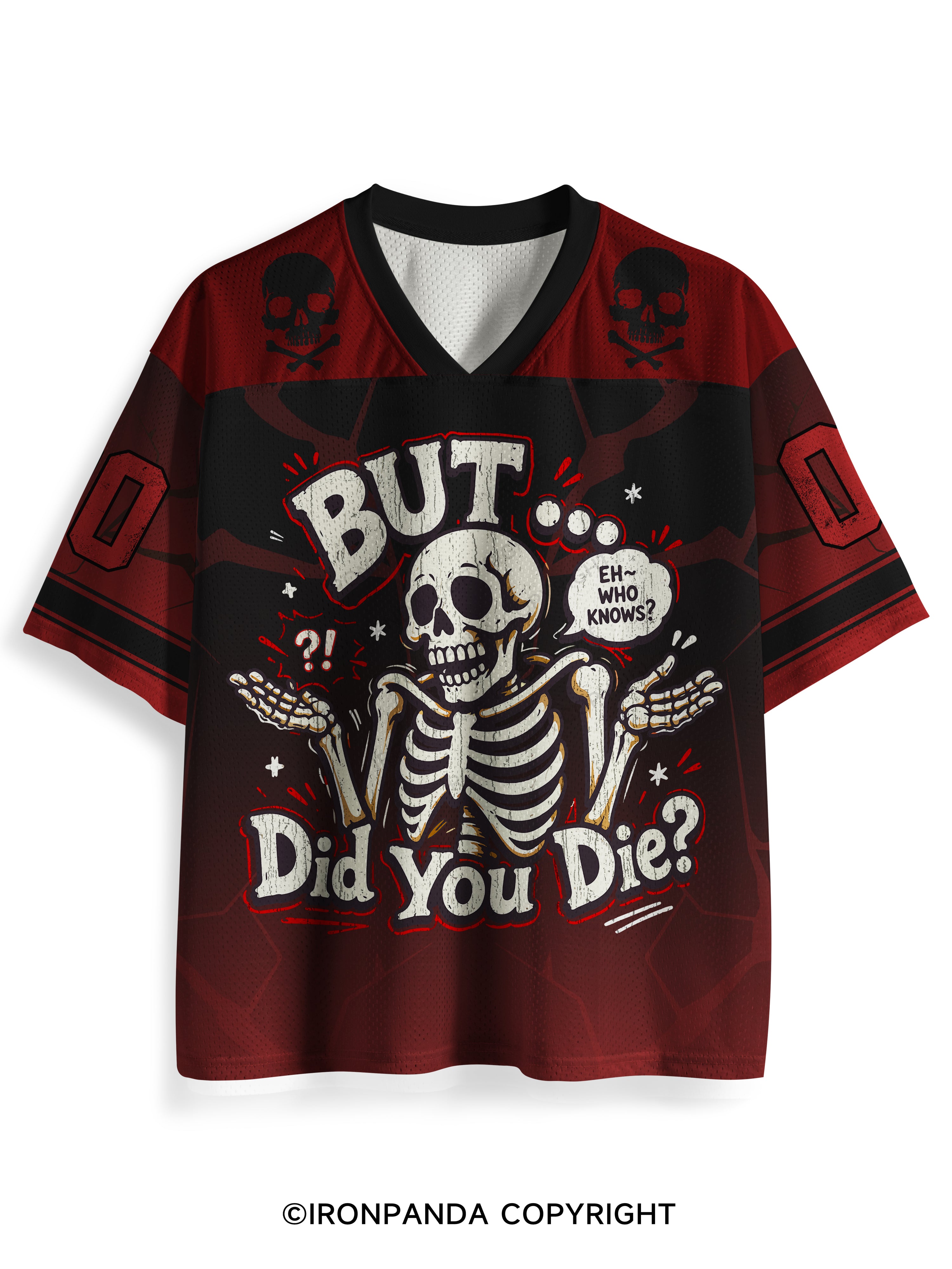BUT… DID YOU DIE Mesh Jersey