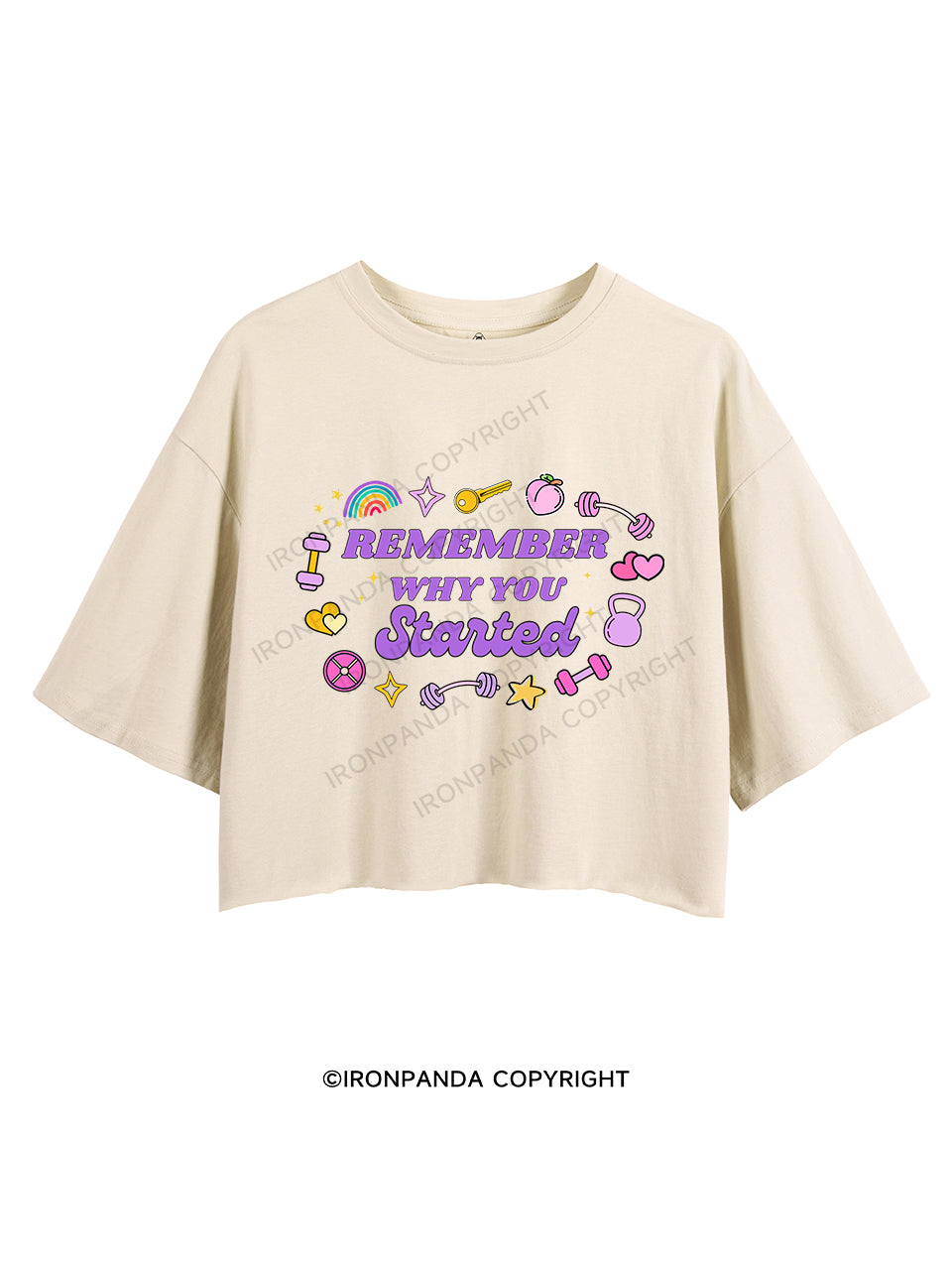 REMEMBER WHY YOU STARTED CROP TOPS