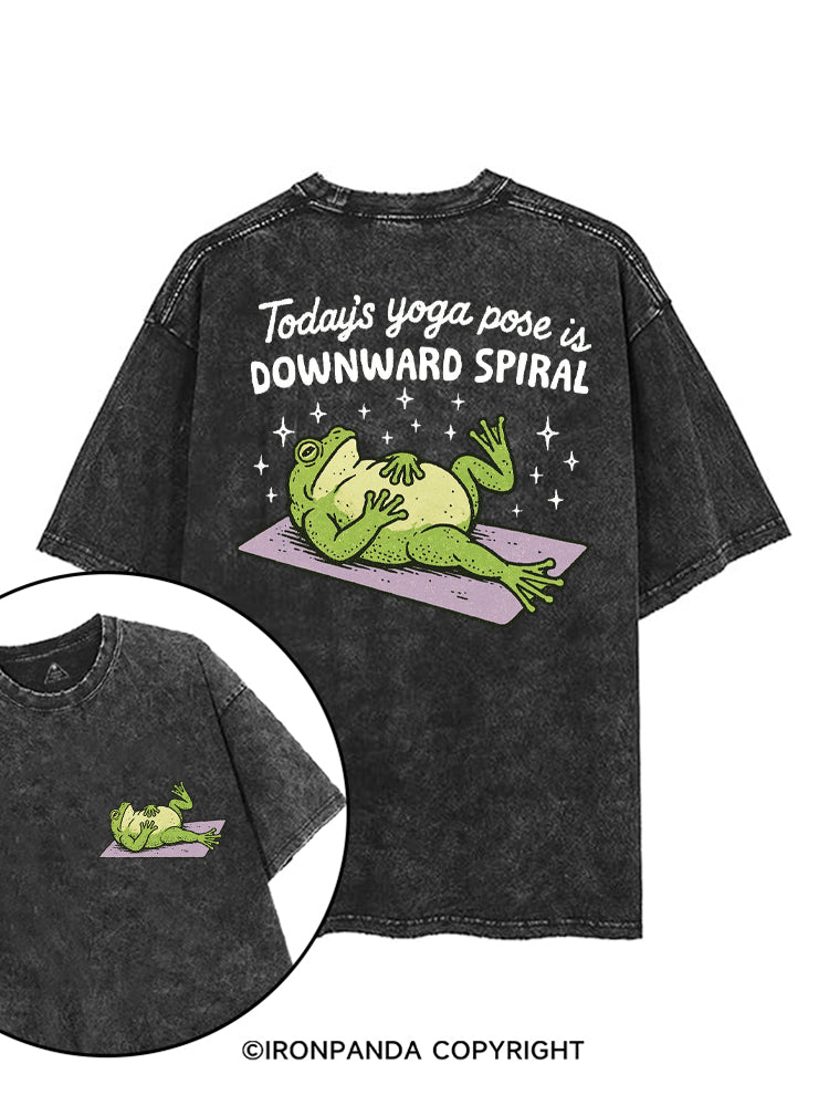 Today's Yoga Pose Is Downward Spiral Frog printed Gym Shirt