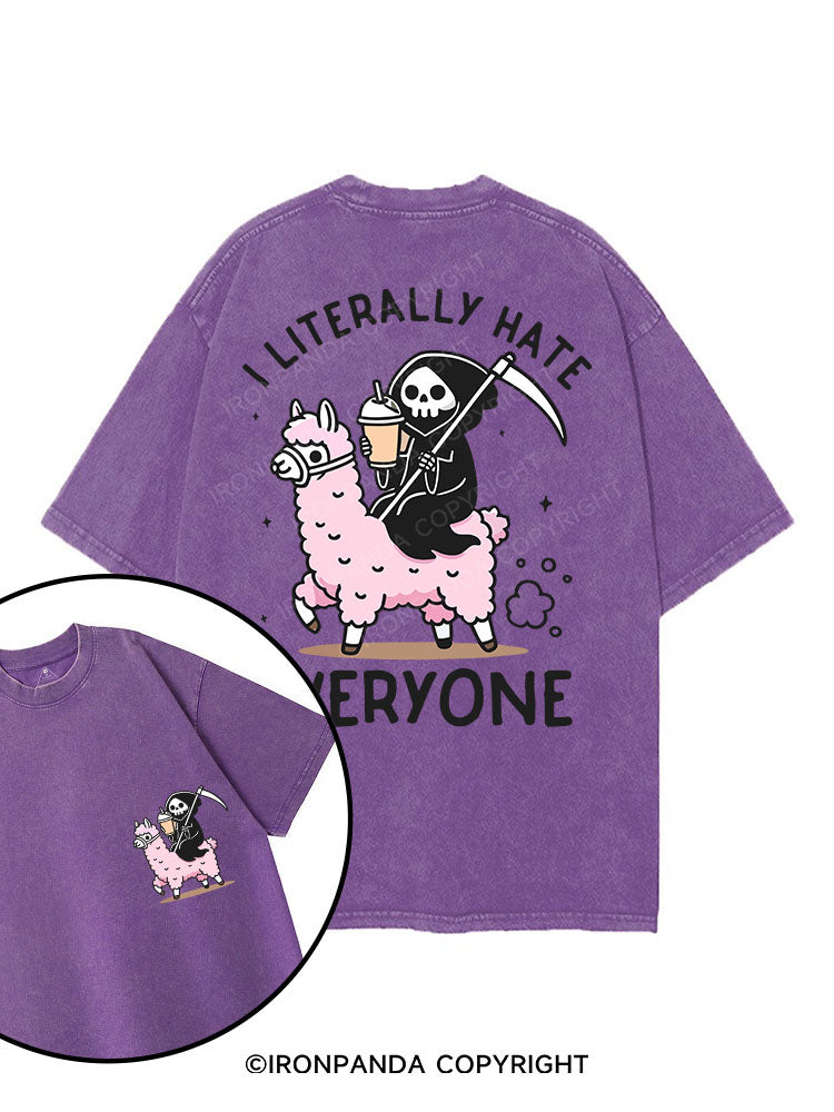 I LITERALLY HATE EVERYONE printed Gym Shirt