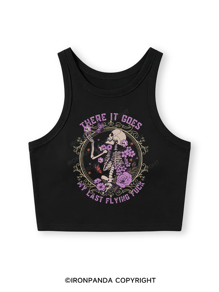 There It Goes My Last Flying Fitted Crop Tank Top