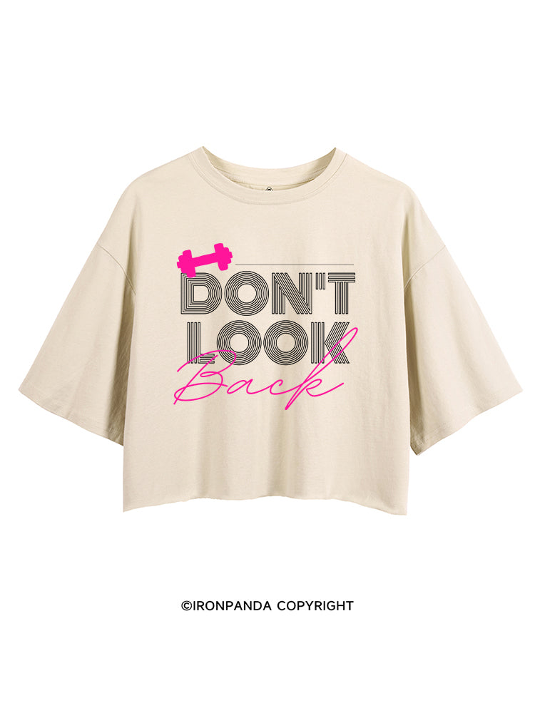 DON'T LOOK BACK GYM LIFE CROP TOPS