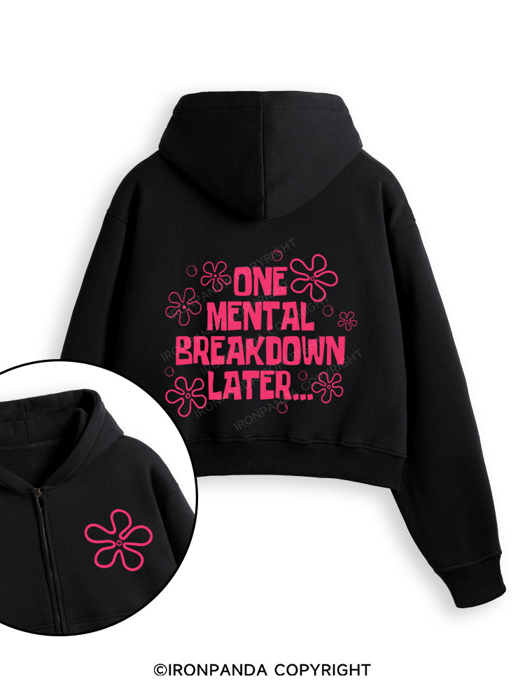 ONE MENTAL BREAKDOWN LATER PINK Fleece Crop Zip Up Hoodie