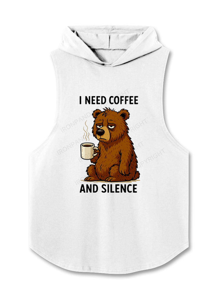 I NEED COFFEE AND SLIENCE Hooded Tank