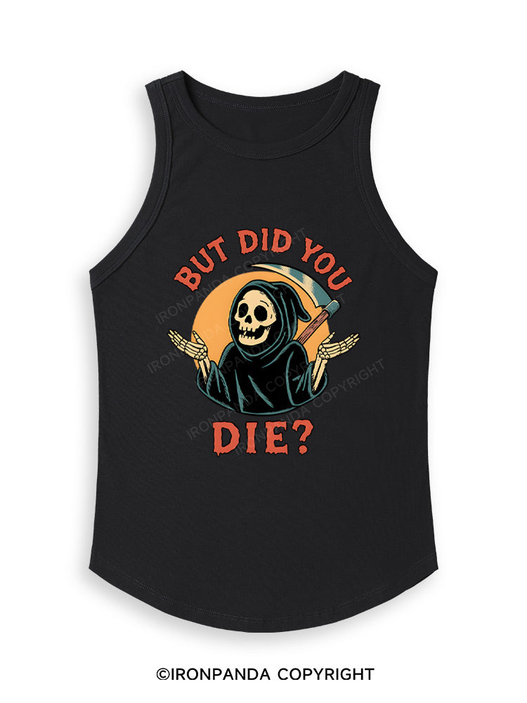 But did you die? Ghost Fitted Tank Top