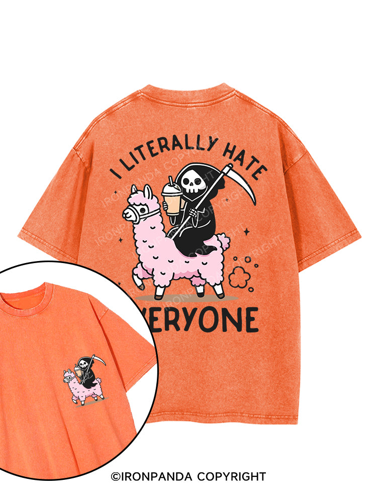 I LITERALLY HATE EVERYONE printed Gym Shirt