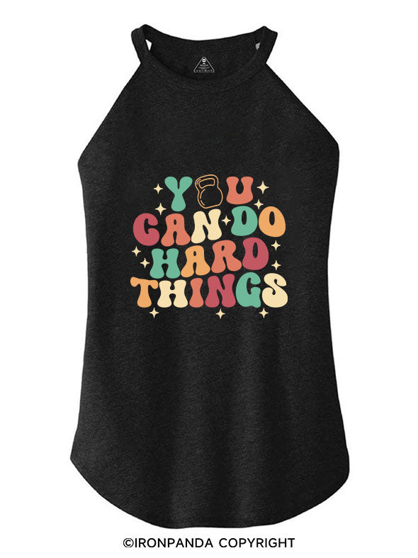YOU CAN DO HARD THINGS ROCKER COTTON TANK