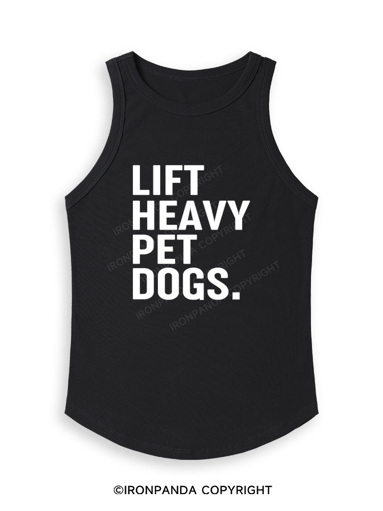 LIFT HEAVY PET DOGS Fitted Tank Top