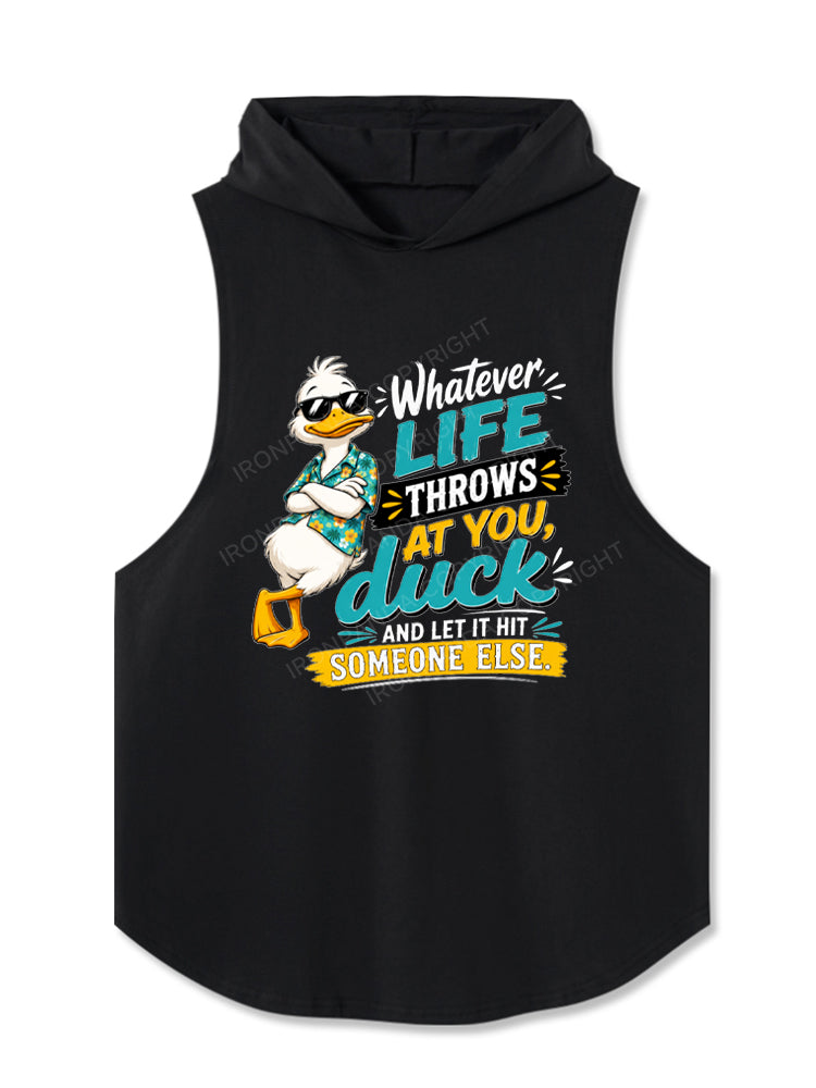 Whatever Life Throws At You Duck Humor Hooded Tank