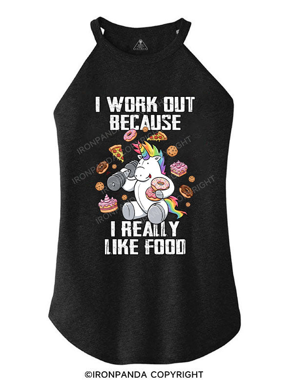 I WORK OUT BECAUSE I REALLY LIKE FOOD ROCKER COTTON TANK