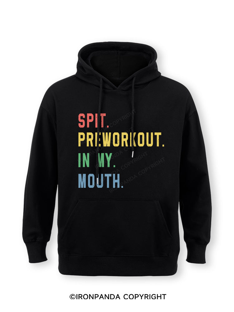 pit Preworkout In My Mouth Classic Gym Hoodie