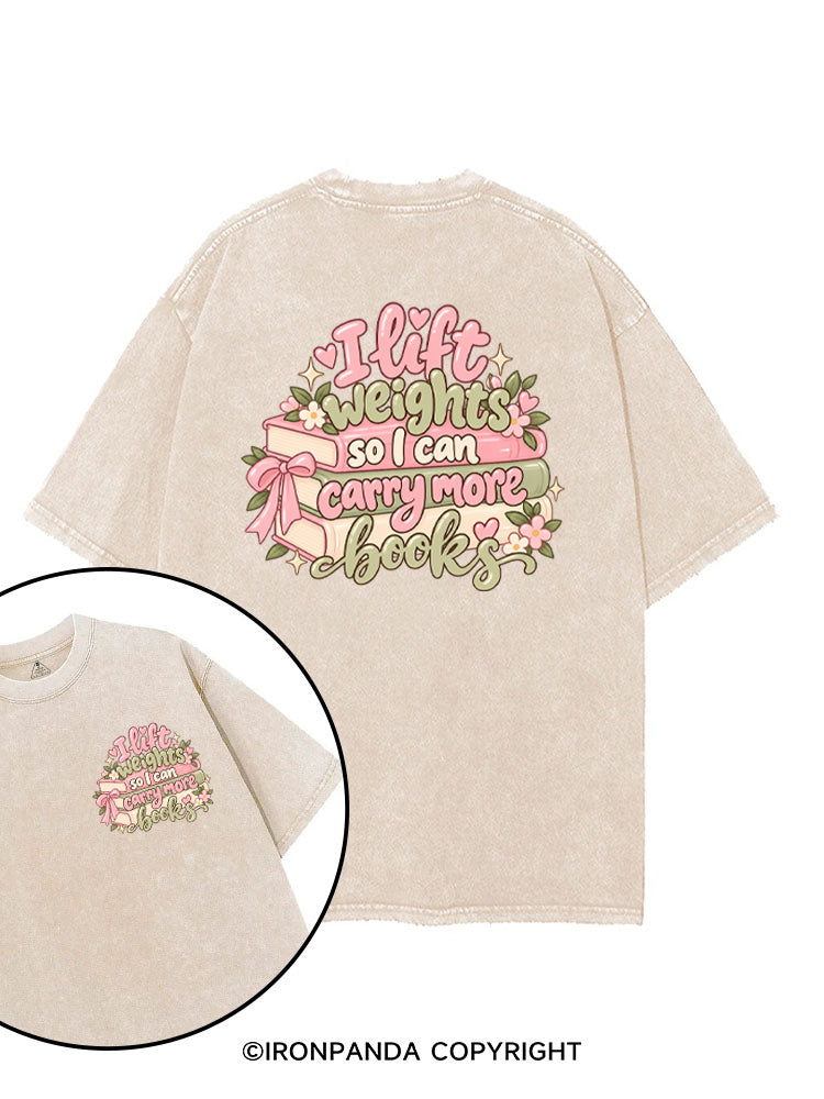I Lift Weights So I Can Carry More Books printed Gym Shirt