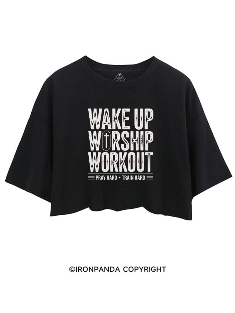 Wake Up Worship Workout Pray Hard Train Hard CROP TOPS