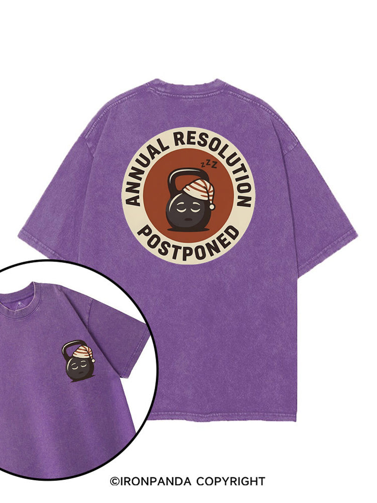 ANNUAL RESOLUTION POSTPONED printed Gym Shirt