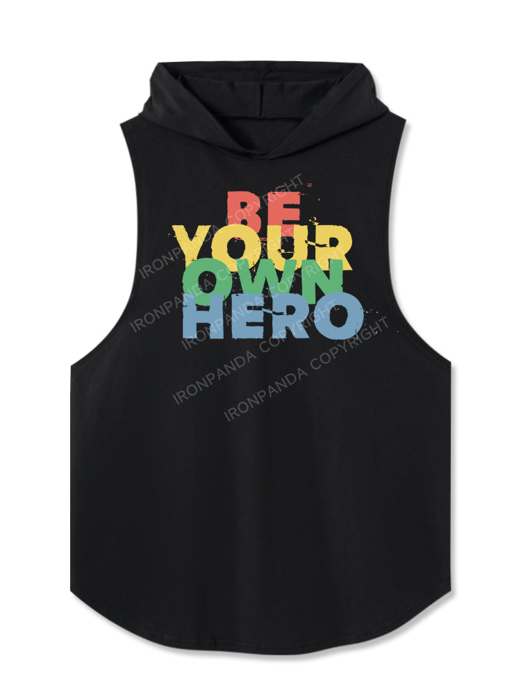 Be Your Own Hero Hooded Tank
