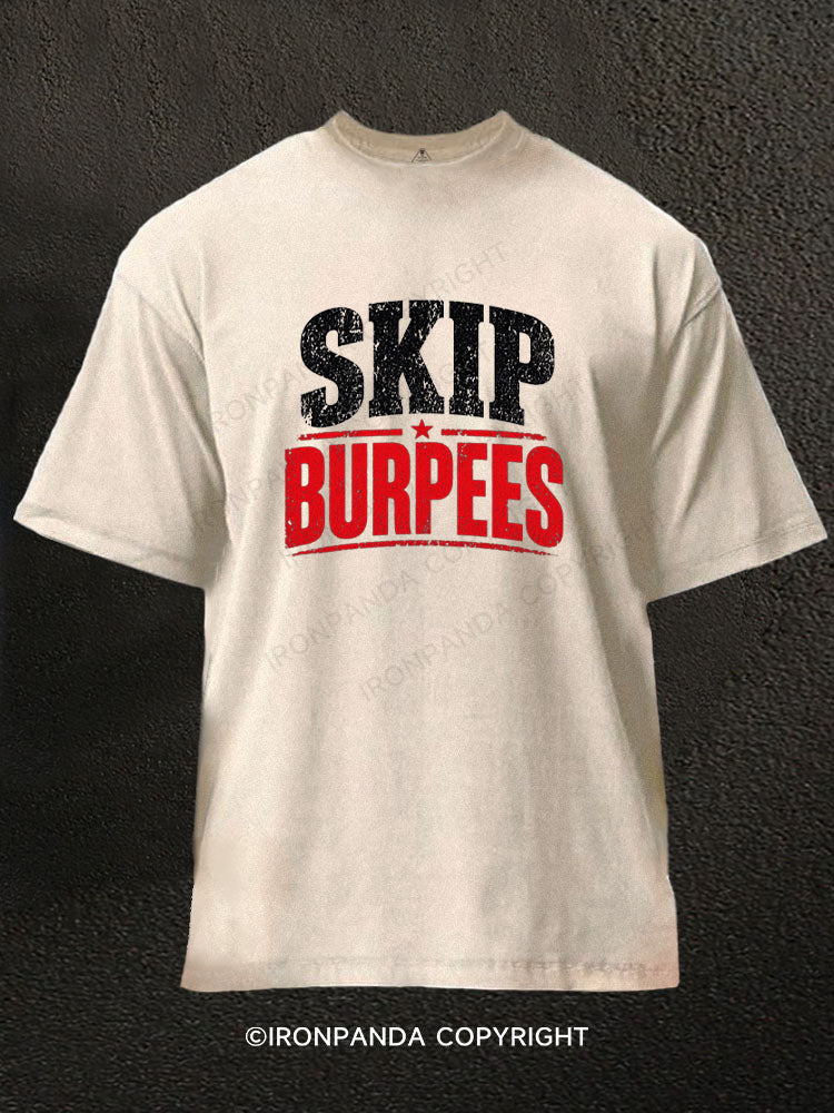 Skip Burpees Washed Gym Shirt