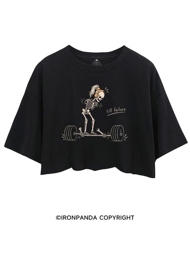TILL FAILURE FUNNY SKELETON CROP TOPS
