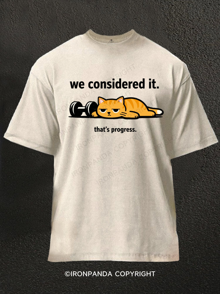 We Considered It That's Progress Lazy Cat Dumbbell Washed Gym Shirt