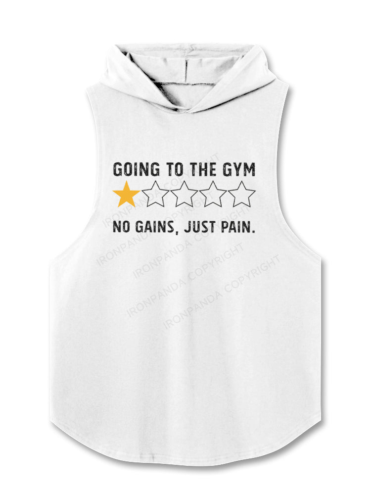 No Gains Just Pain Hooded Tank