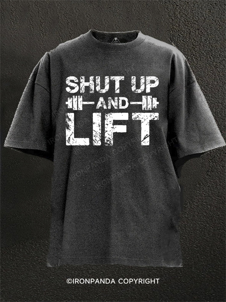 Shut Up And Lift Washed Gym Shirt