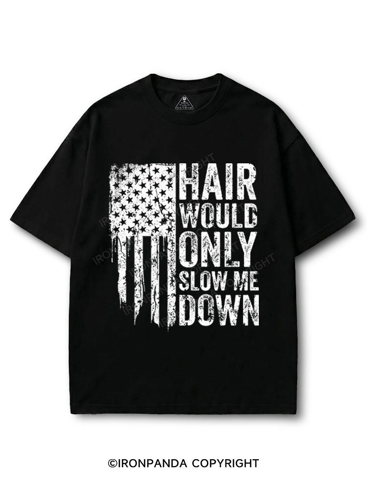 HAIR WOULD ONLY SLOW ME DOWN COTTON PUMP COVER