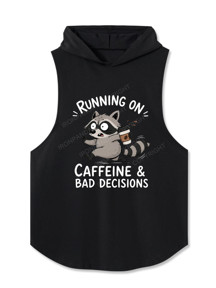 Running On Caffeine And Bad Decisions Funny Raccoon Hooded Tank