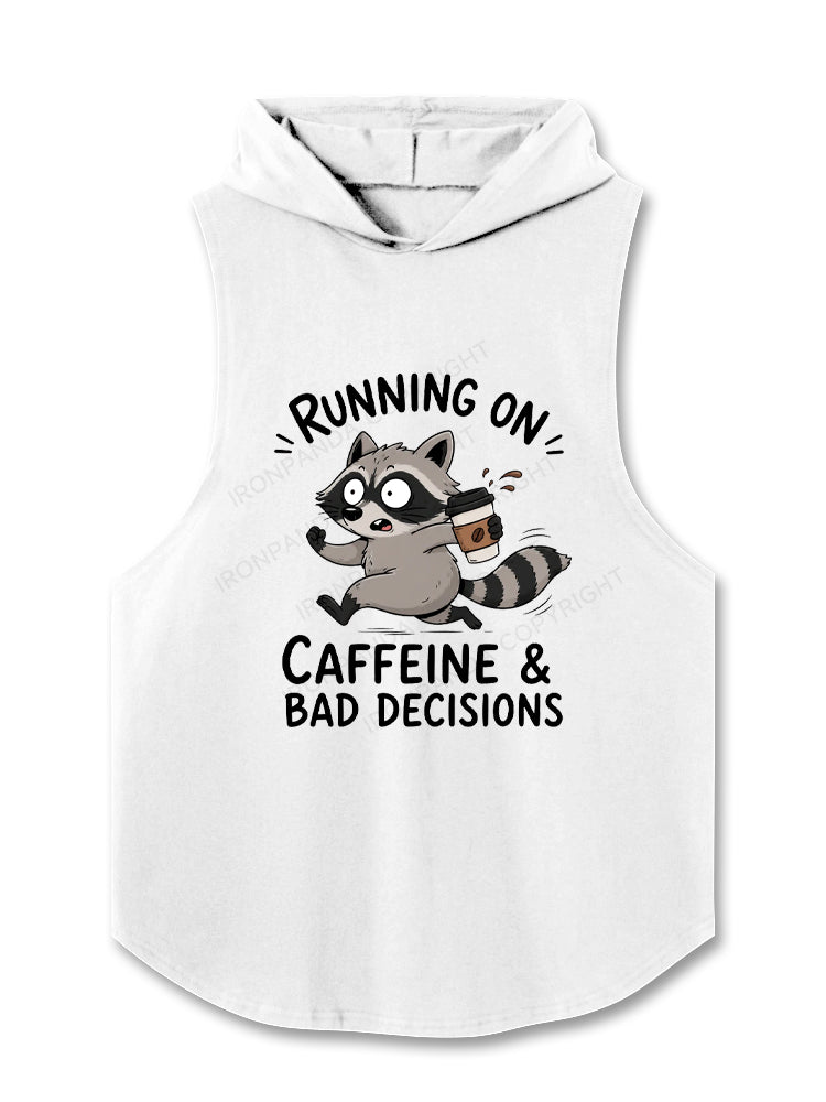 Running On Caffeine And Bad Decisions Funny Raccoon Hooded Tank