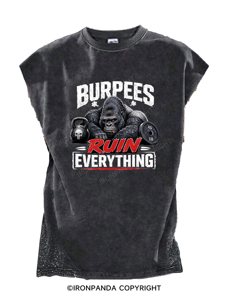 Burpees Ruin Everything Gorilla Cut Off Tank
