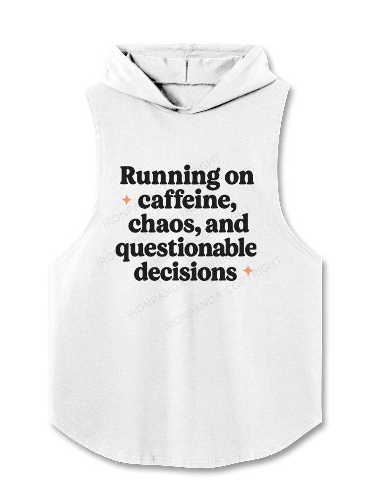 Running on caffeine, chaos, and questionable decisions Hooded Tank