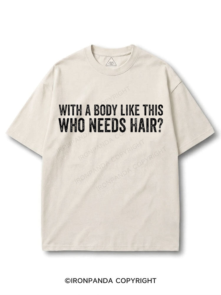 With A Body Like This Who Needs Hair? COTTON PUMP COVER