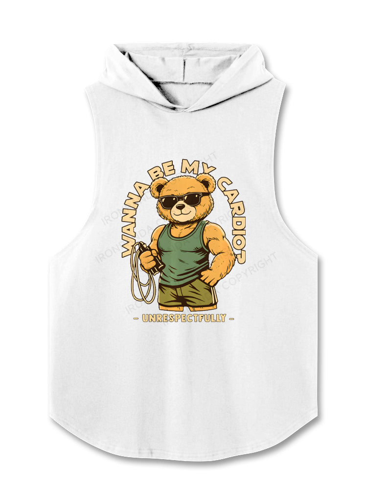 Wanna Be My Cardio Respectfully Hooded Tank