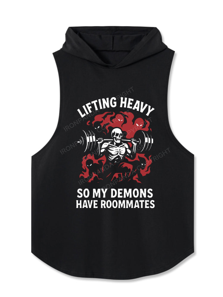LIFTING HEAVY SO MY DEMONS HAVE ROOMMATES Hooded Tank