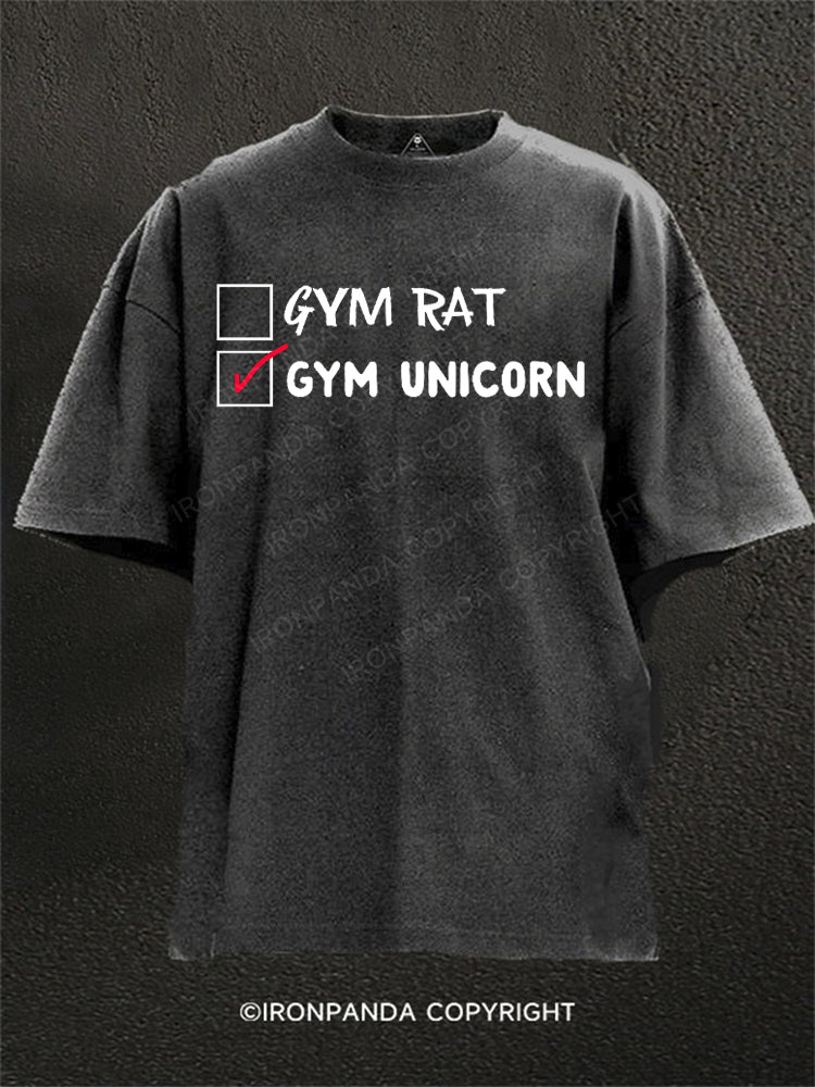Gym Rat? Nope, Gym Unicorn Washed Gym Shirt