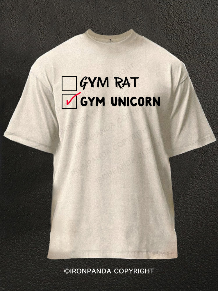 Gym Rat? Nope, Gym Unicorn Washed Gym Shirt