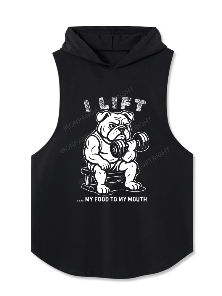 I LIFT, MY FOOD TO MY MOUTH Hooded Tank