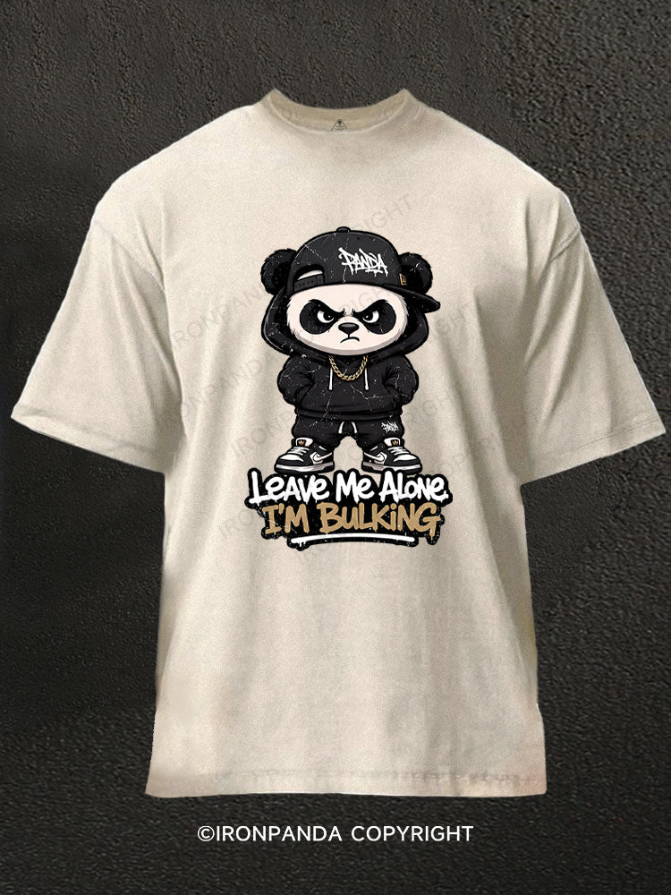 LEAVE ME ALONE I’M BULKING Washed Gym Shirt