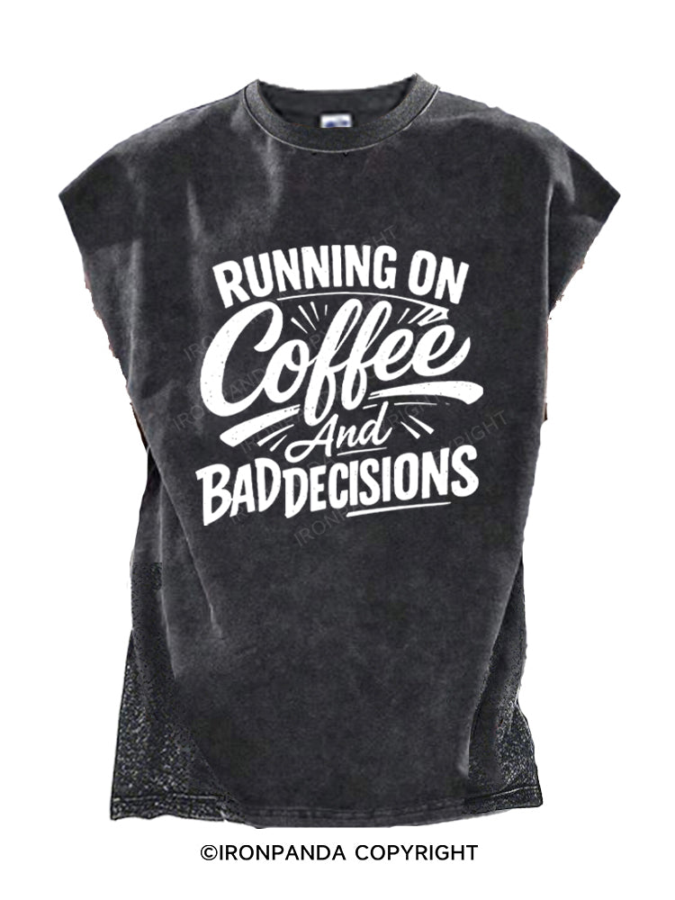 Running On Coffee And Bad Decisions Cut Off Tank