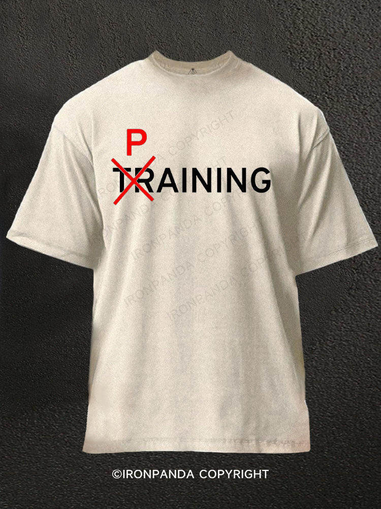 Paining instead of Training Washed Gym Shirt