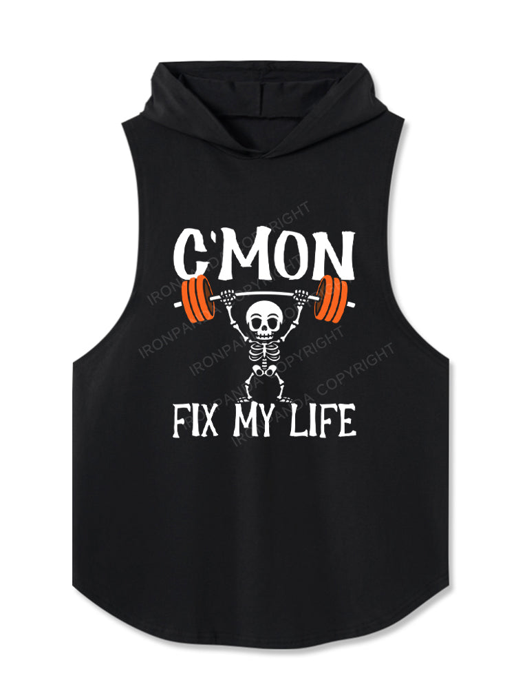 C'Mon Fix My Life Skeleton Hooded Tank