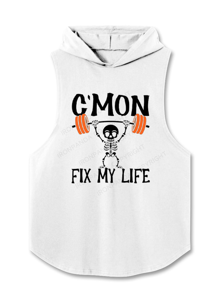 C'Mon Fix My Life Skeleton Hooded Tank