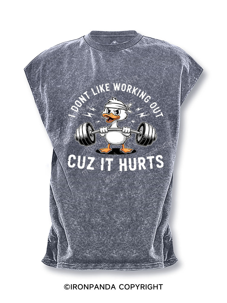 I Don't Like Working Out Cuz It Hurts Duck Cut Off Tank