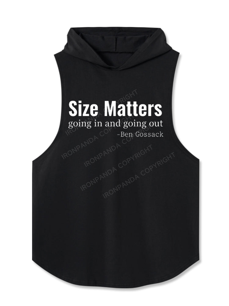 Size Matters Going In And Going Out Hooded Tank