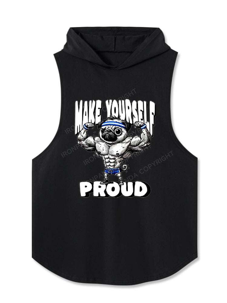 Make Yourself Proud Hooded Tank