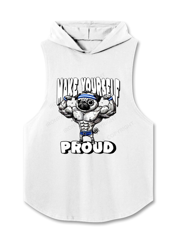 Make Yourself Proud Hooded Tank