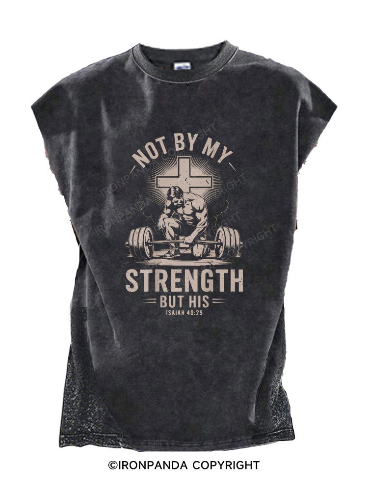 Christian Workout Not By My Strength But His Cut Off Tank